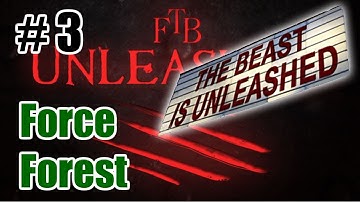 FTB Unleashed - DartCraft - Force Forest! - Part 3