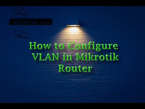 How to configure #VLAN in #Mikrotik router 2022