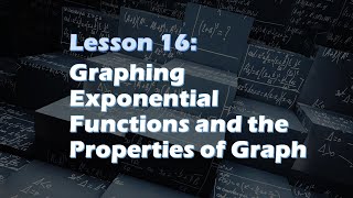 Lesson 16 | GRAPHING EXPONENTIAL FUNCTIONS AND ITS PROPERTIES - Examples (6/6)