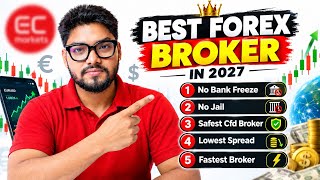 Best Forex Broker 2027 Review: No Bank Freeze, Deposit/Withdrawal Issues, Low Fees - (EC Market)