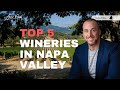 Top 5 Wineries in Napa Valley