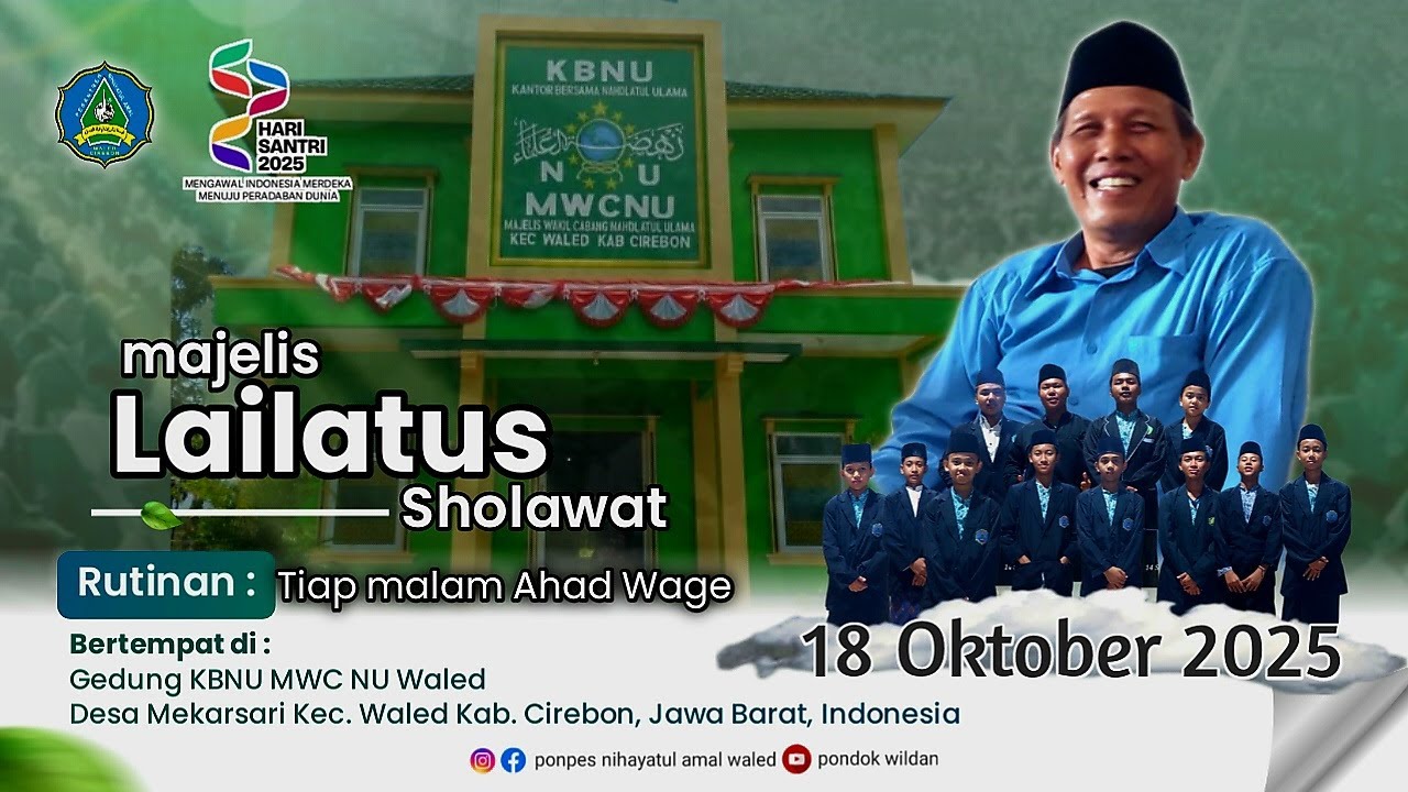 🔵🔴 [ LIVE ] MAJELIS LAILATUSSHOLAWAT 18 OKTOBER 2025 ][ PONPES NIHAYATUL AMAL WALED