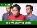 Top 10 Sugarfree Songs