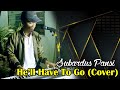 Hell have to go cover version  subardus pansi