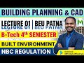 BPCACED | Lecture 01 | BEU Patna | B-tech 4th Semester | Built Environment | NBC Regulation