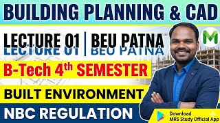 BPCACED | Lecture 01 | BEU Patna | B-tech 4th Semester | Built Environment | NBC Regulation