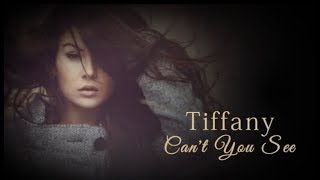 Tiffany - Can't You See (with lyrics)