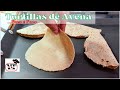 TORTILLAS DE AVENA CON SOLO 3 INGREDIENTES| Forma fácil de hacer tortillas sanas