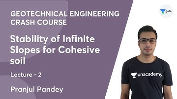 L 2 | Stability of Infinite Slopes for Cohesive soil | Geotechnical Engineering (Crash Course)