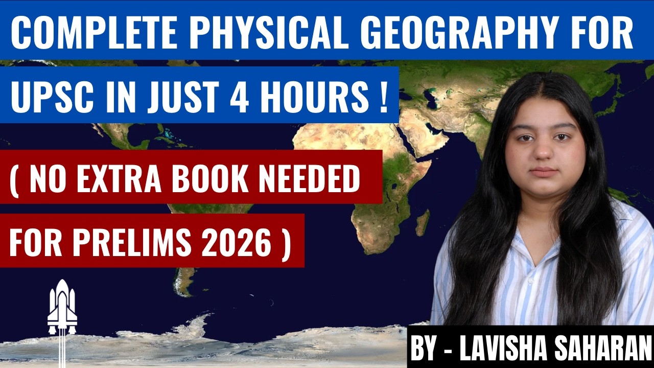 Complete Physical Geography For UPSC 2026 In Just 4 Hours ! - YouTube