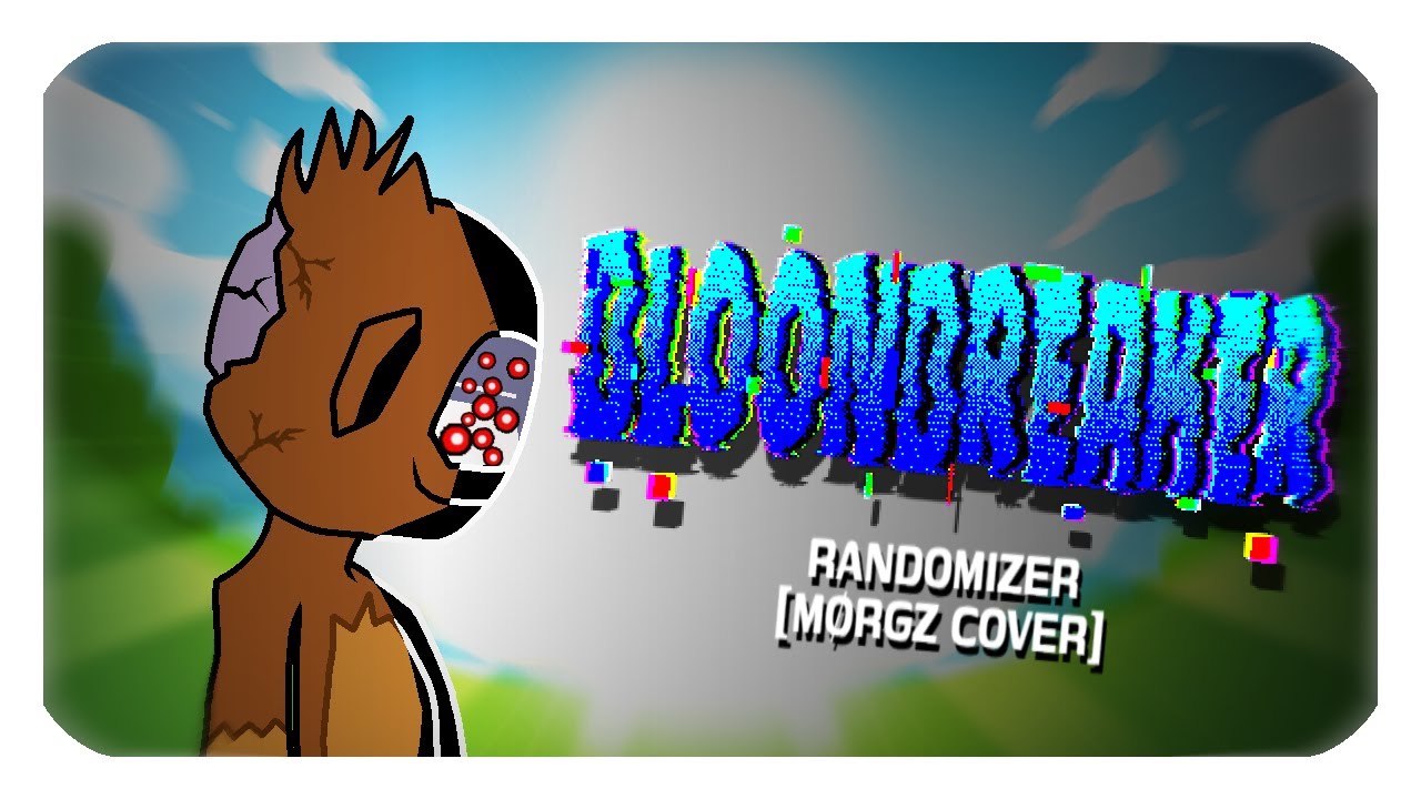 BLOONBREAKER | FNF RANDOMIZER COVER [+FLP]