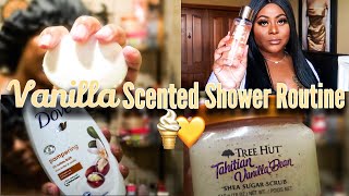 VANILLA SCENTED SHOWER ROUTINE FOR WHEN BAE IS OTW ! | HYGIENE ROUTINE 2021