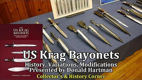 US Krag Bayonets Presented by Donald Hartman | Col...