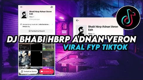 DJ BHABI HBRP ADNAN VERON EDIT VIRAL FYP TIKTOK 2024