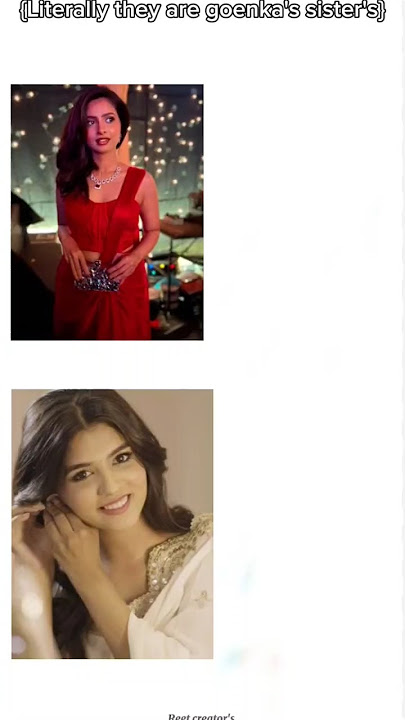 Literally they are goenka sister's 👀💗