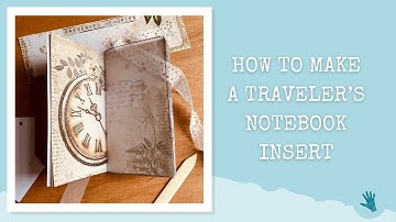 HOW TO MAKE A JUNK JOURNAL STYLE TRAVELER’S NOTEBOOK INSERT - Quick Tutorial