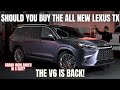 Should you buy a lexus tx the lexus v6 is back