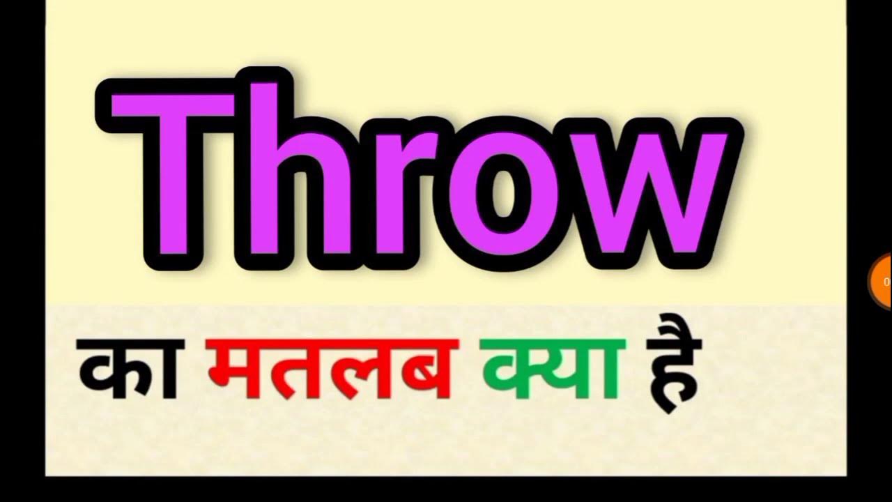 throw-meaning-in-hindi-throw-ka-matlab-kya-hota-hai-word-meaning