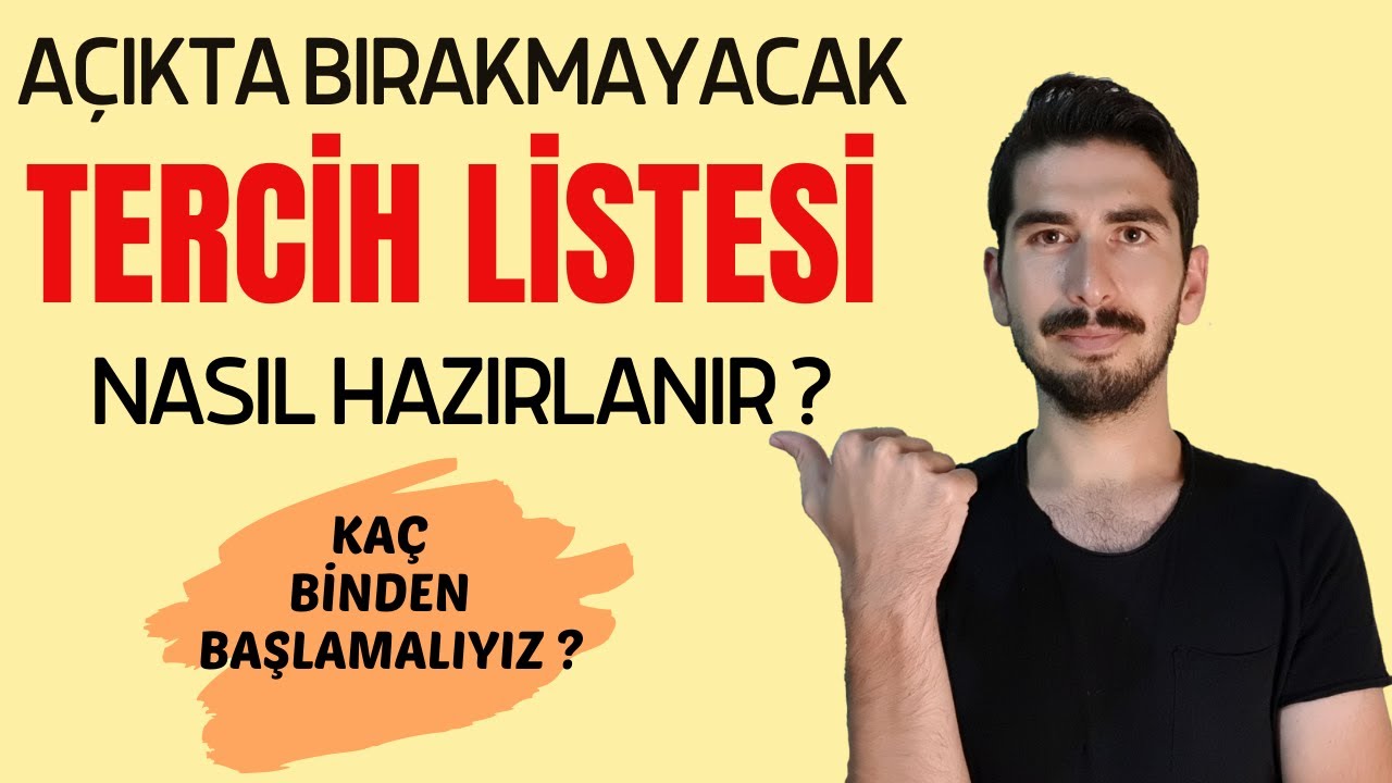 TERCİH LİSTESİ NASIL HAZIRLANIR ? | Tercih Aralığı Nasıl Olmalı