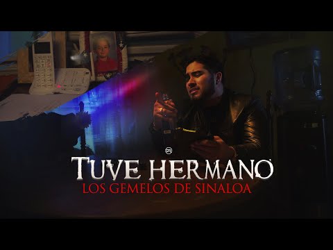 Los Gemelos De Sinaloa - Tuve Hermano (Official Video)