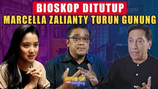 BIOSKOP DITUTUP, MARCELLA ZALIANTY TURUN GUNUNG BERSAMA CHAND PARWEZ SERVIA