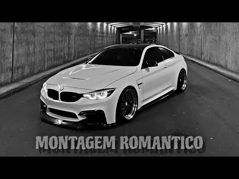 MONTAGEM ROMANTICO Slowed Reverb BMW M4 