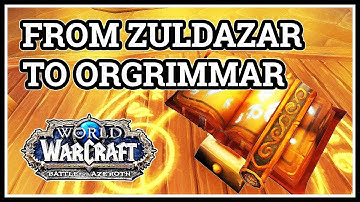 From Zuldazar to Orgrimmar WoW