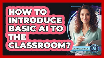 How To Introduce Basic AI To The Classroom?