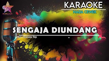 SENGAJA DIUNDANG KARAOKE