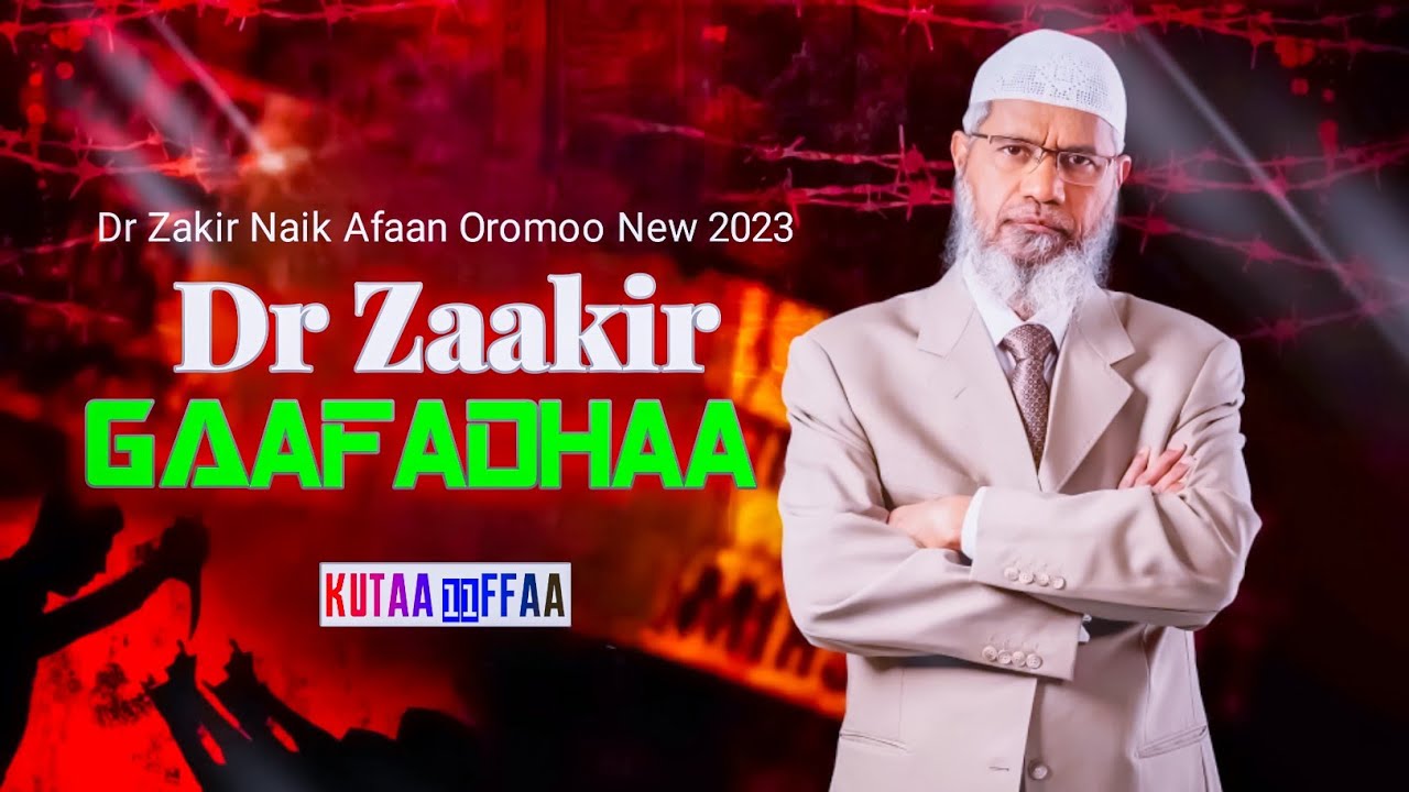 Dr zaakir gaafadhaa kutaa 11ffaa ( 23 April 2023 )
