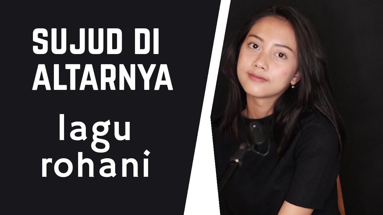 SUJUD DI ALTARNYA ( LAGU ROHANI ) - MICHELA THEA COVER