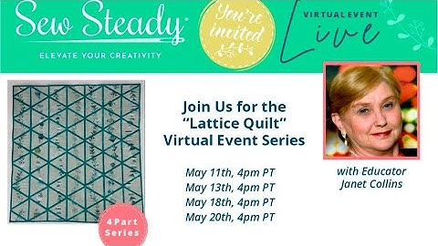 Join Janet Collins for a Teaser to the Upcoming Lattice Quilt Class