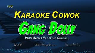 GANG DOLLY KARAOKE - Pak No ft. Pak Ndut ( Woko Channel ) - OM ADELLA VERSION - NADA COWOK