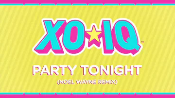 XO-IQ - Party Tonight (Remix) [Official Audio | From the TV Series Make It Pop]