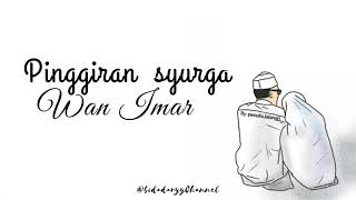 Pinggiran Syurga - Wan Imar