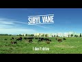 Sibyl Vane - I Don't Drive