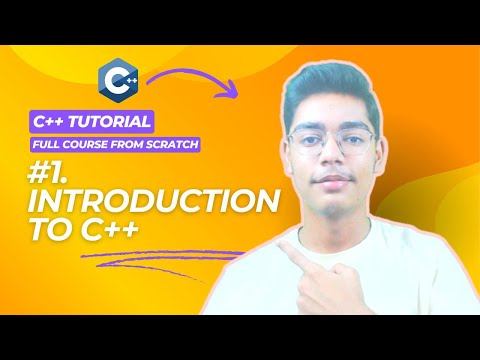 Introduction To C++ | C++ Full Course From Scratch