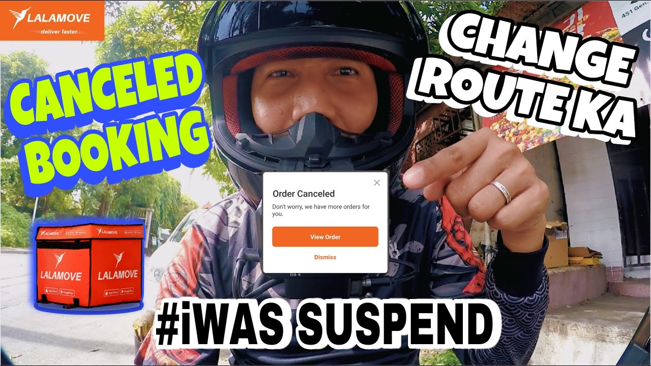 CANCELED BOOKiNG | CHANGE ROUTE KA | LALAMOVE SERYE
