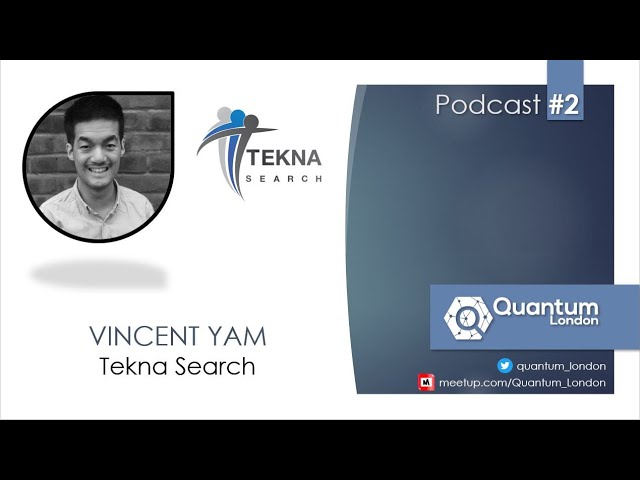 [Podcast] Yam of Tekna Search in Quantum London Podcast #2