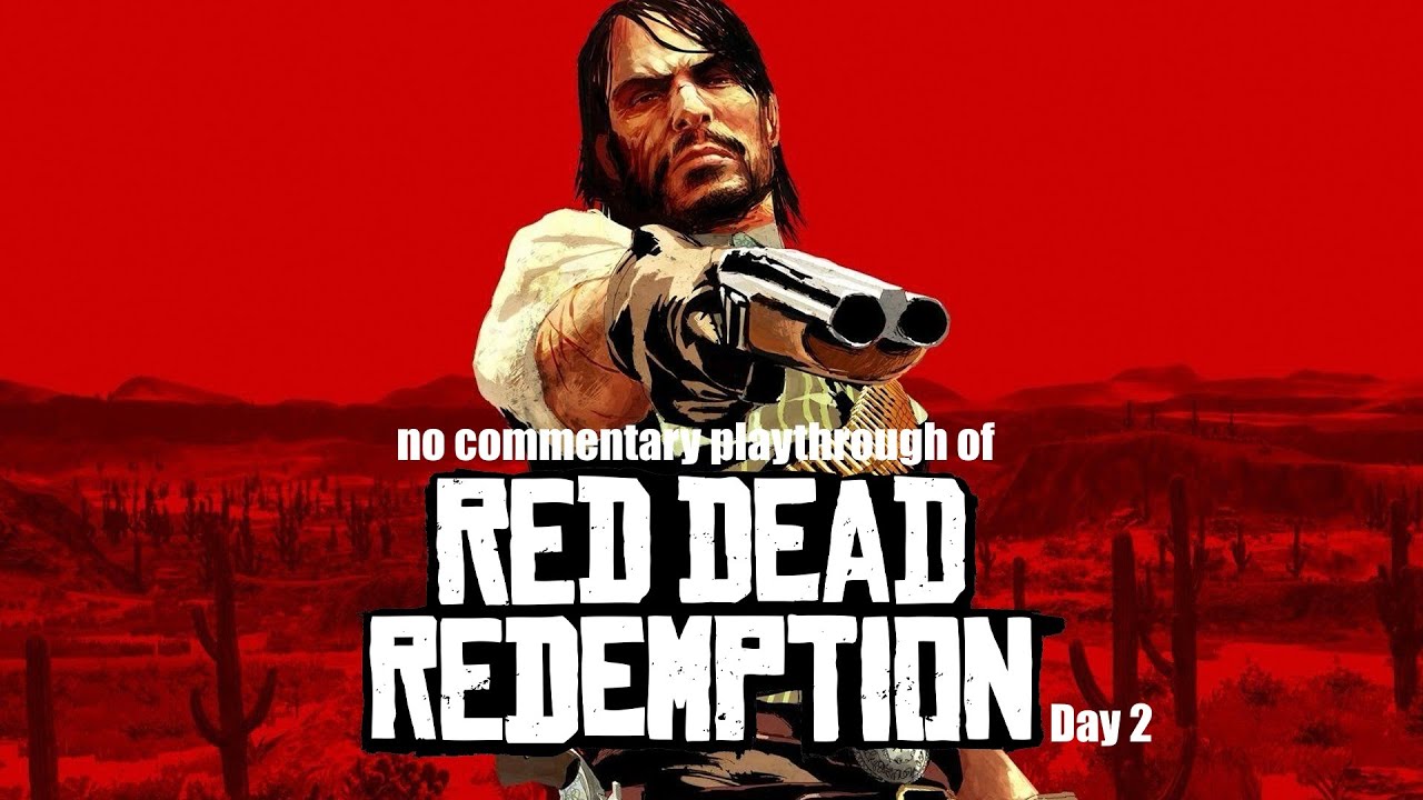 Red Dead Redemption (PC) with no commentary playthrough day 2 - YouTube