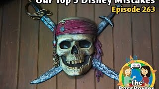 Our Top 5 Disney Mistakes - PassPorter Moms Podcast Episode 263