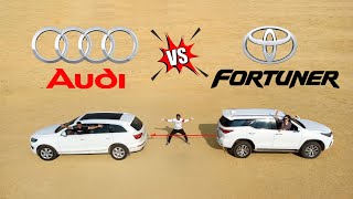 Fortuner Vs Audi - कौन जीतेगा ? | Tug Of War 😈