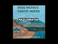 MAZILANKATHA / GOSPEL MIX