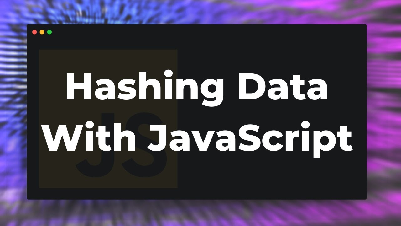 How To Hash Data With Javascript (In The Browser)