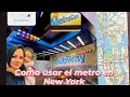 Como usar el tren en New York