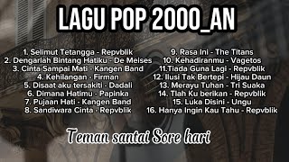 Lagu Pop Indonesia 2000an  Teman Santaimu Best