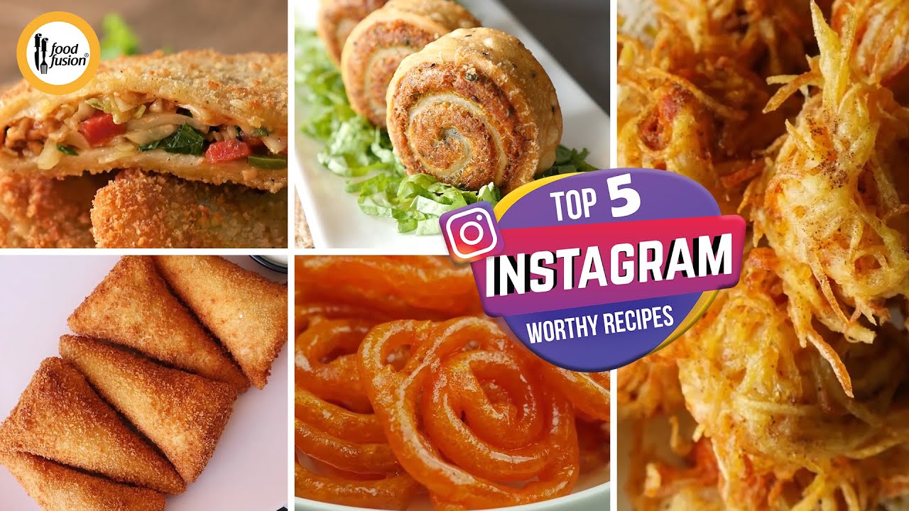 Top 5 Instagram Worthy Recipes By Food Fusion
