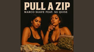 Pull A Zip (feat. SG Quise)