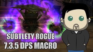 Subtlety Rogue Rotation and GSE Macros for 7.3.5