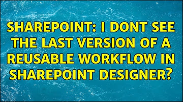 Sharepoint: I dont see the last version of a reusable workflow in sharepoint designer?
